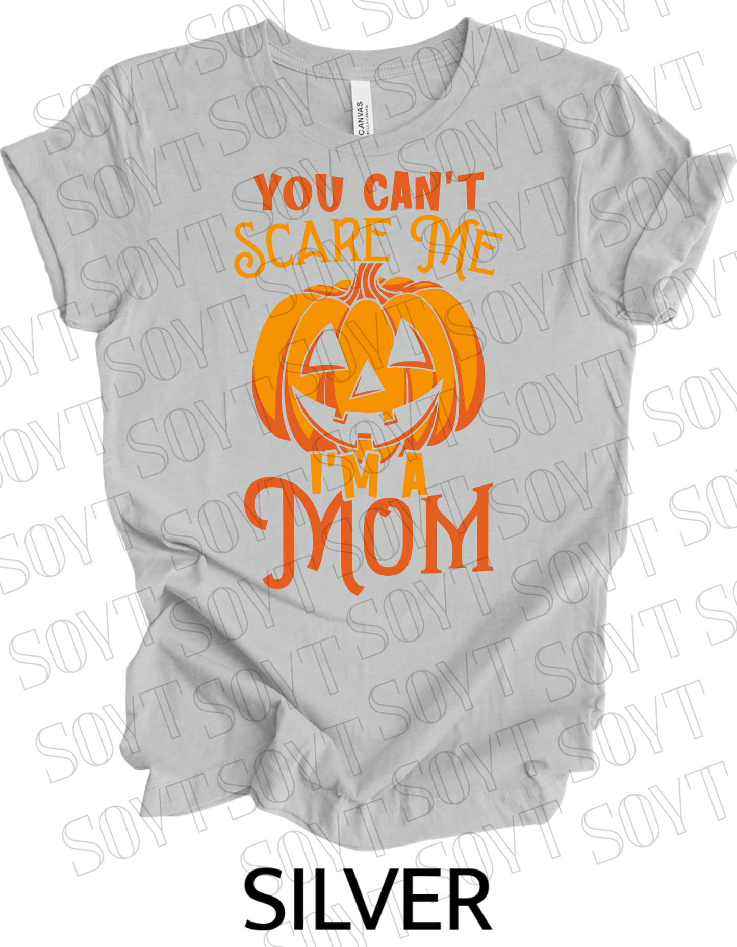 "You Can't Scare Me, I'm a Mom" Halloween T-Shirt – Funny Pumpkin Graphic Tee for Strong Moms - Festive Apparel StoreSilver