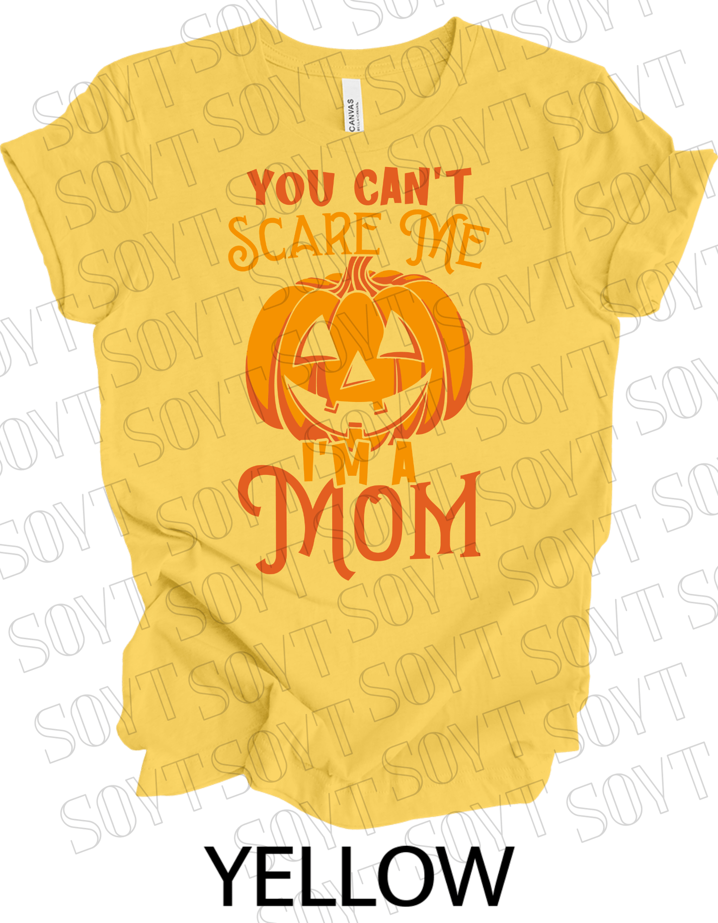 "You Can't Scare Me, I'm a Mom" Halloween T-Shirt – Funny Pumpkin Graphic Tee for Strong Moms - Festive Apparel StoreYellow