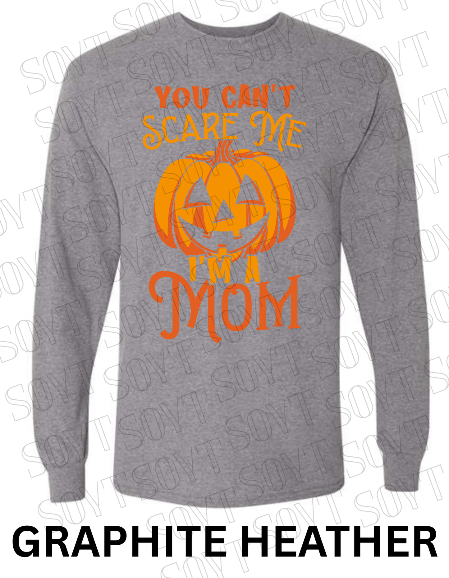 "You Can’t Scare Me, I’m a Mom" Long Sleeve Shirt – Funny Halloween Pumpkin Tee for Moms - Festive Apparel StoreGraphite Heather