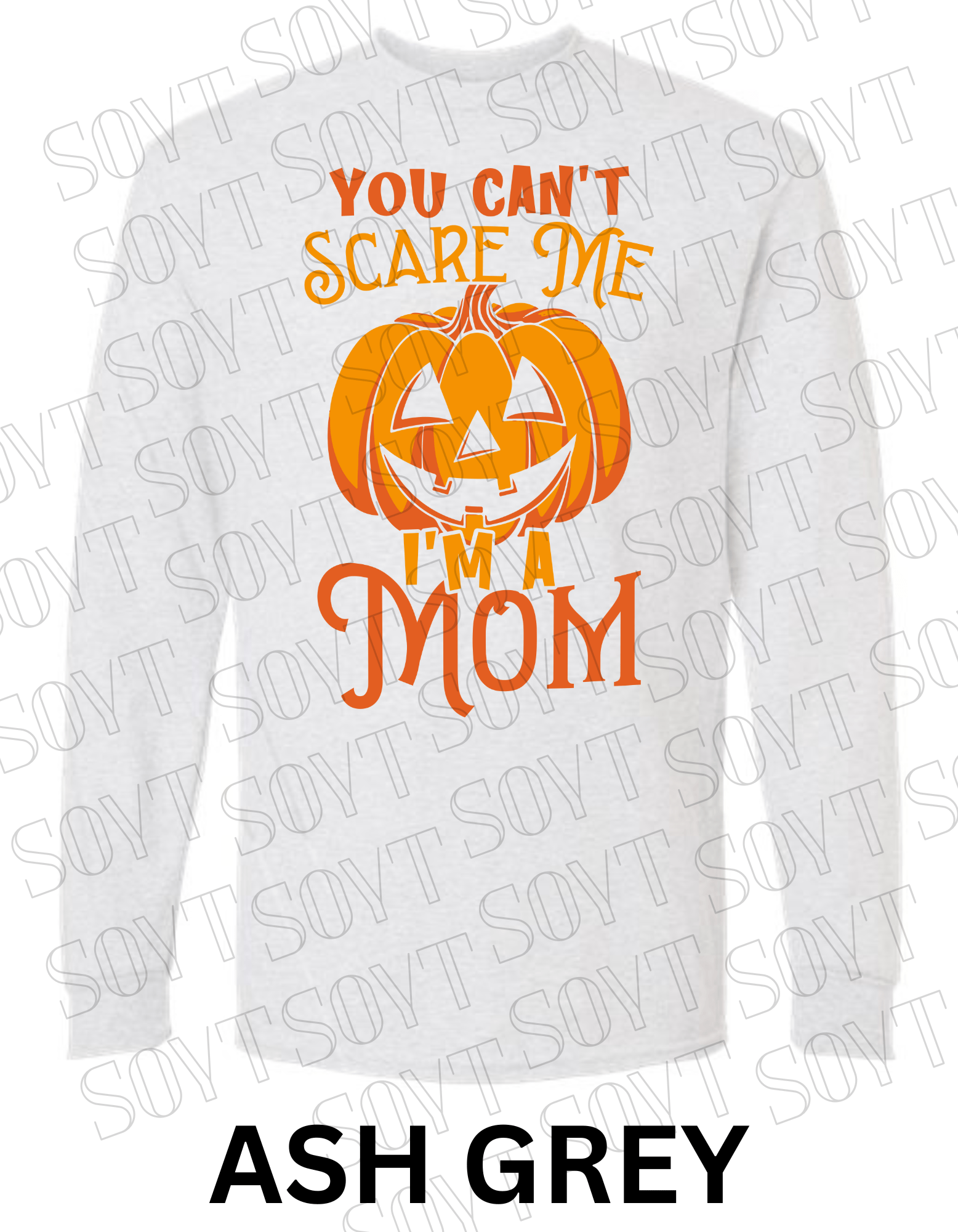 "You Can’t Scare Me, I’m a Mom" Long Sleeve Shirt – Funny Halloween Pumpkin Tee for Moms - Festive Apparel StoreAsh Gray