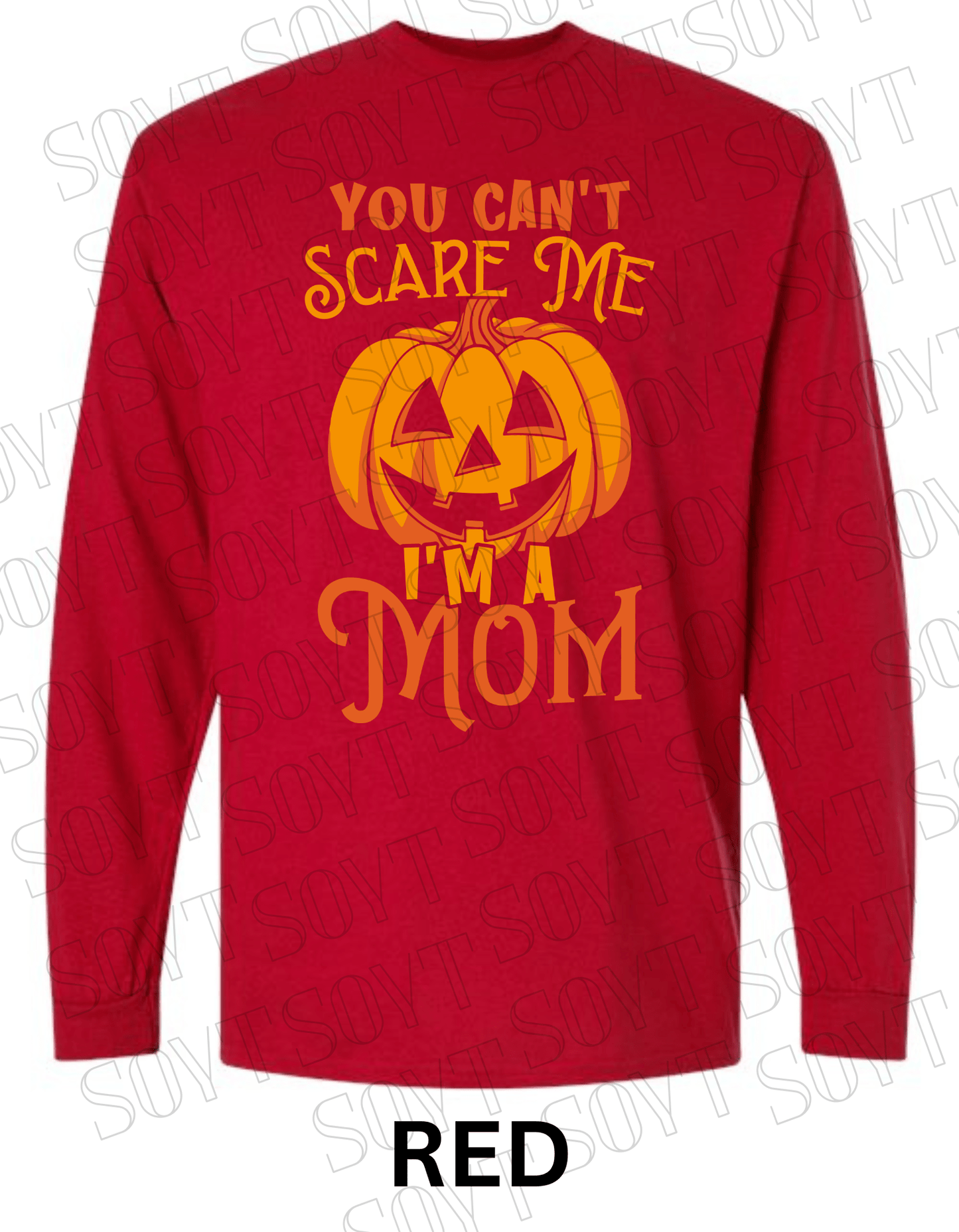"You Can’t Scare Me, I’m a Mom" Long Sleeve Shirt – Funny Halloween Pumpkin Tee for Moms - Festive Apparel StoreRed