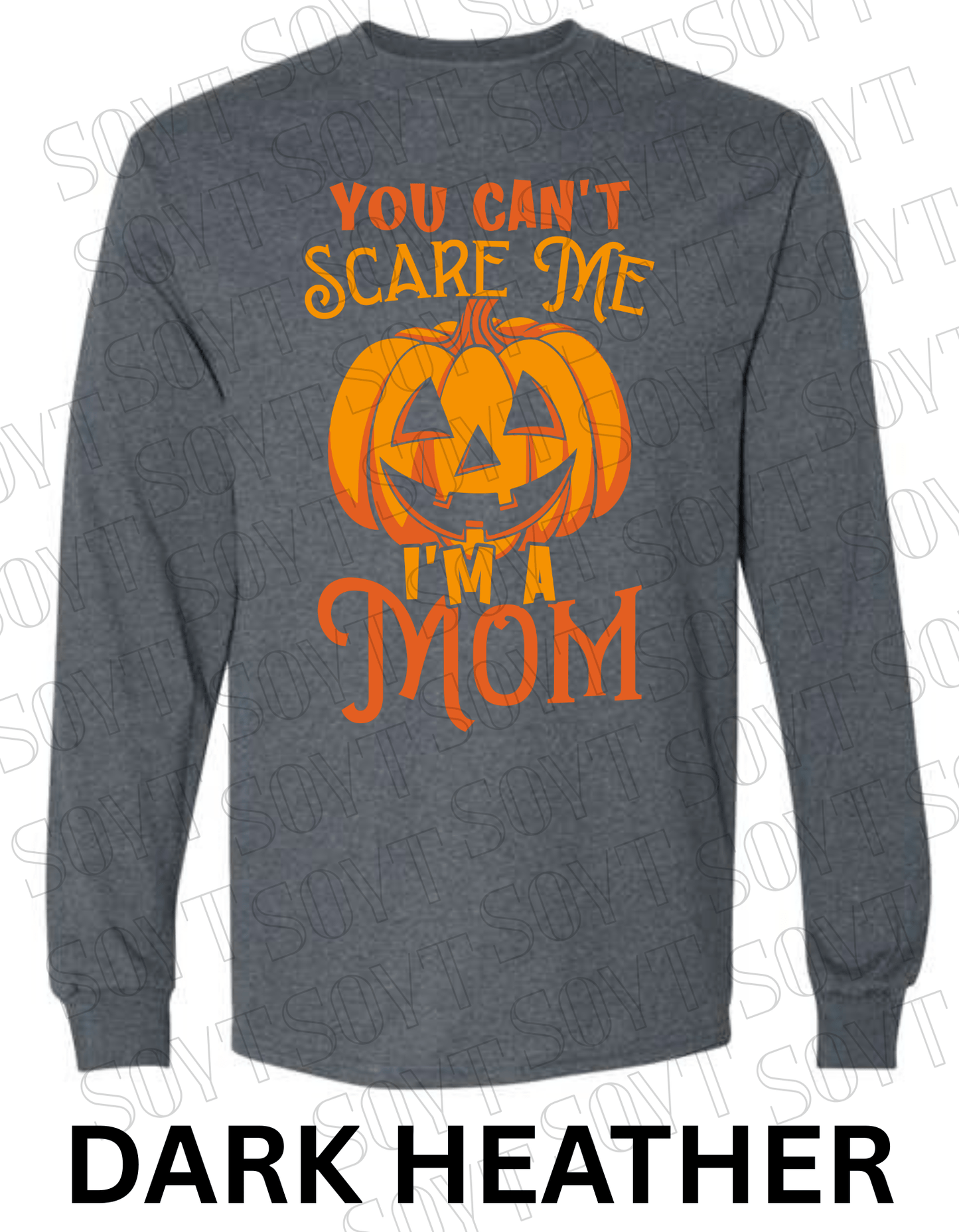 "You Can’t Scare Me, I’m a Mom" Long Sleeve Shirt – Funny Halloween Pumpkin Tee for Moms - Festive Apparel StoreDark Heather